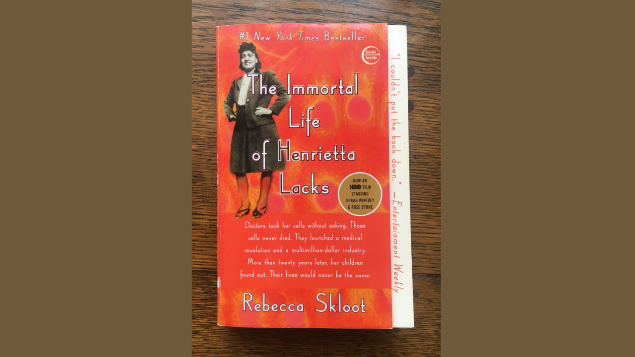 The Immortal Life of Henrietta Lacks by Rebecca Skloot