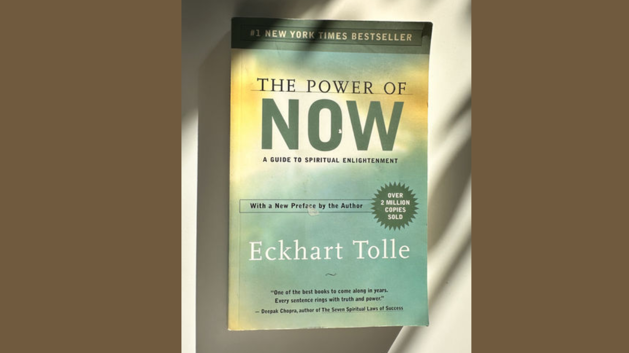 The Power of Now by Eckhart Tolle