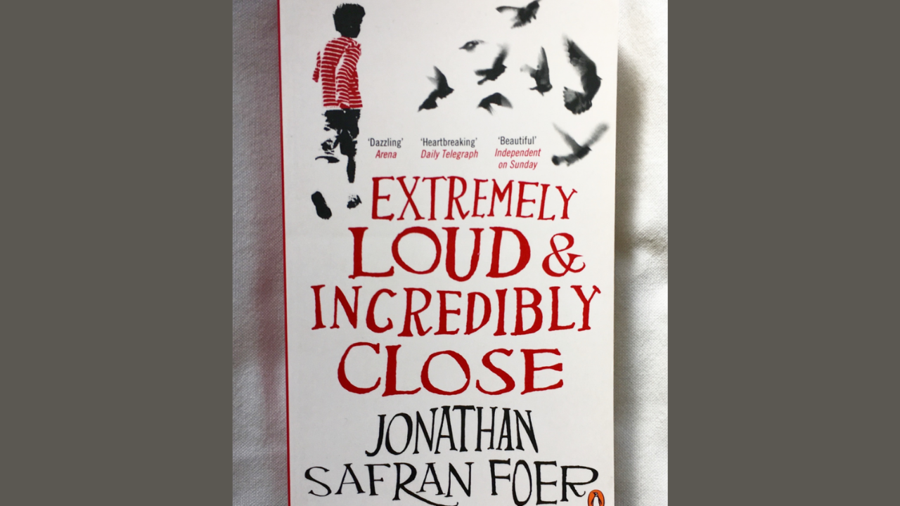 Extremely Loud and Incredibly Close by Jonathan Safran Foer