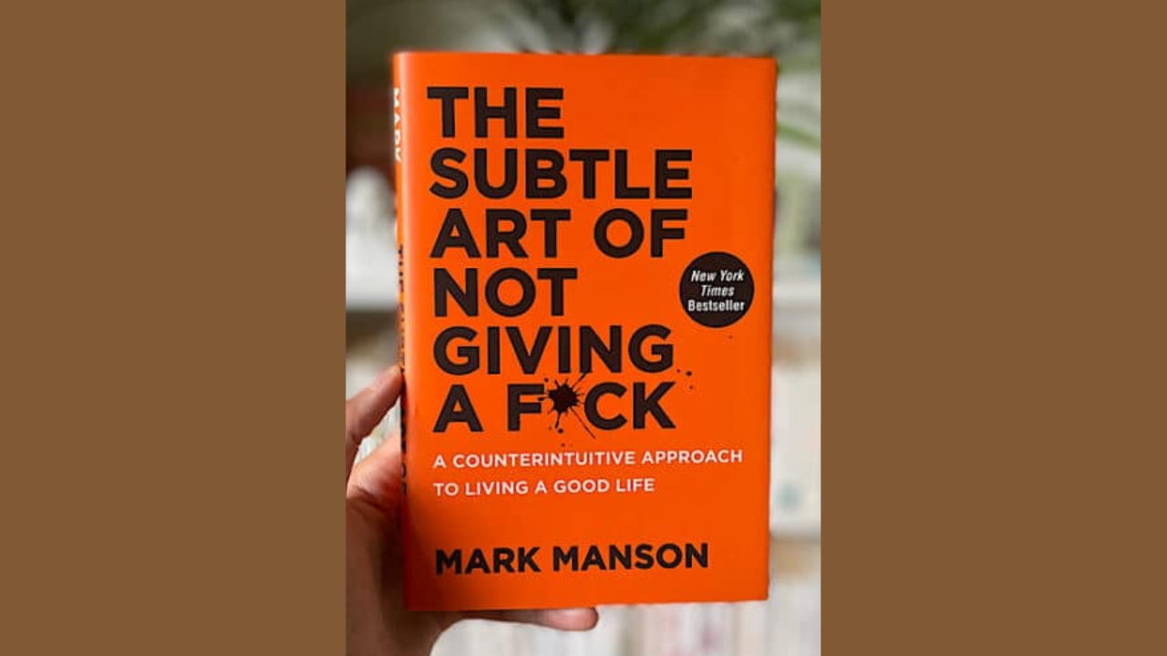 The Subtle Art of Not Giving a Fck by Mark Manson