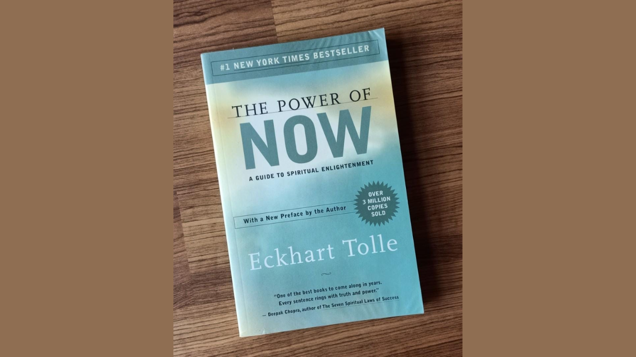 The Power of Now by Eckhart Tolle