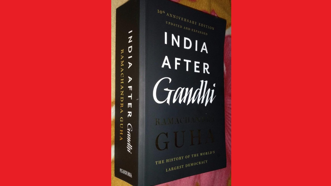 India After Gandhi by Ramachandra Guha