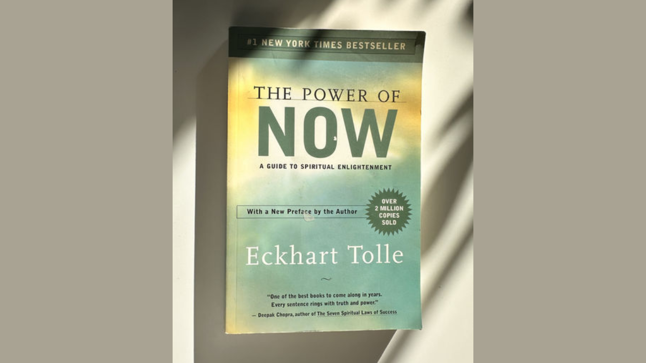 The Power of Now by Eckhart Tolle