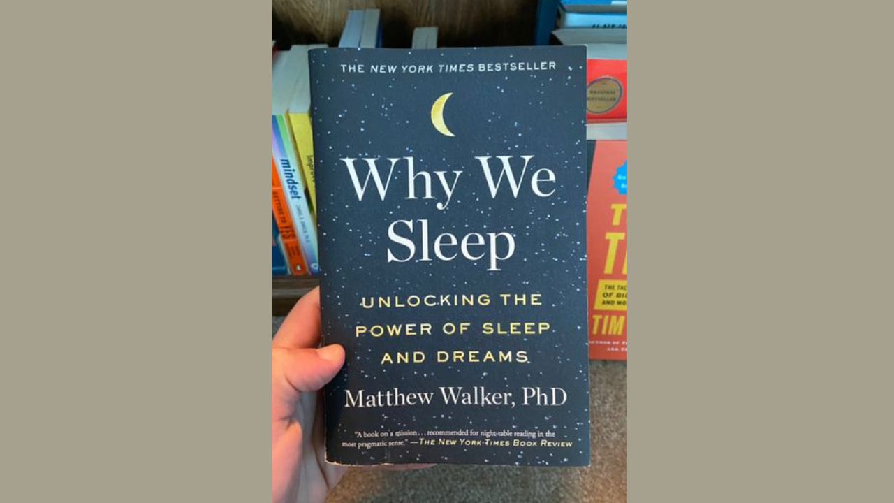 Why We Sleep Unlocking the Power of Sleep and Dreams by Matthew Walker