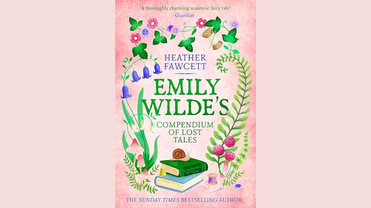 Emily Wildes Compendium of Lost Tales by Heather Fawcett