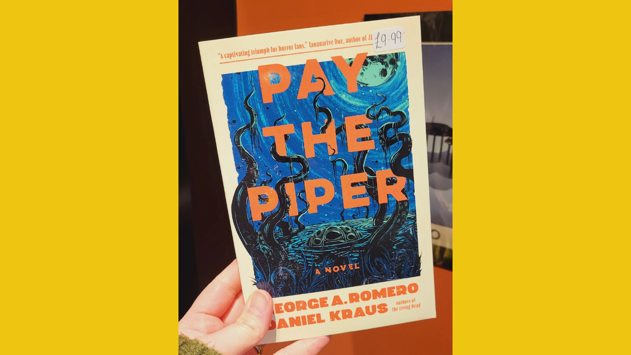 Pay the Piper by George A Romero and Daniel Kraus