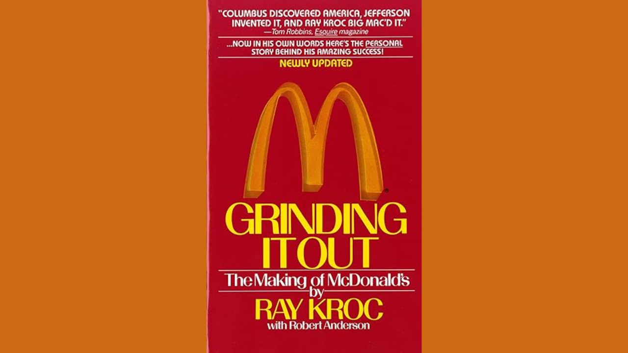 Grinding It Out The Making of McDonalds by Ray Kroc