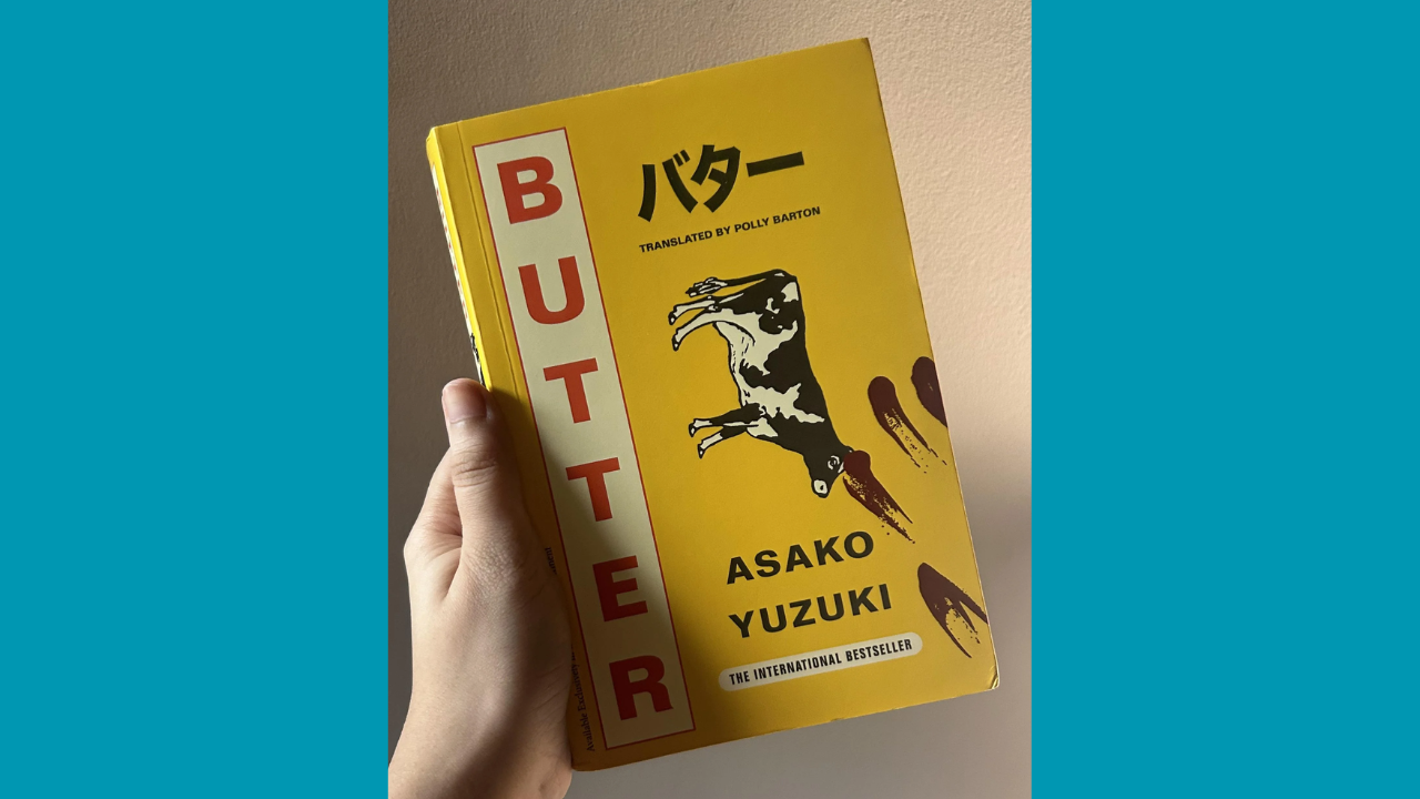 Butter by Asako Yuzuki translated by Polly Barton