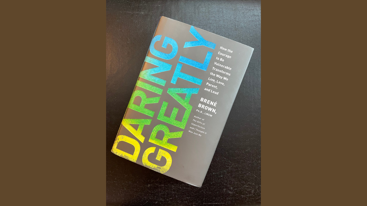 Daring Greatly by Bren Brown