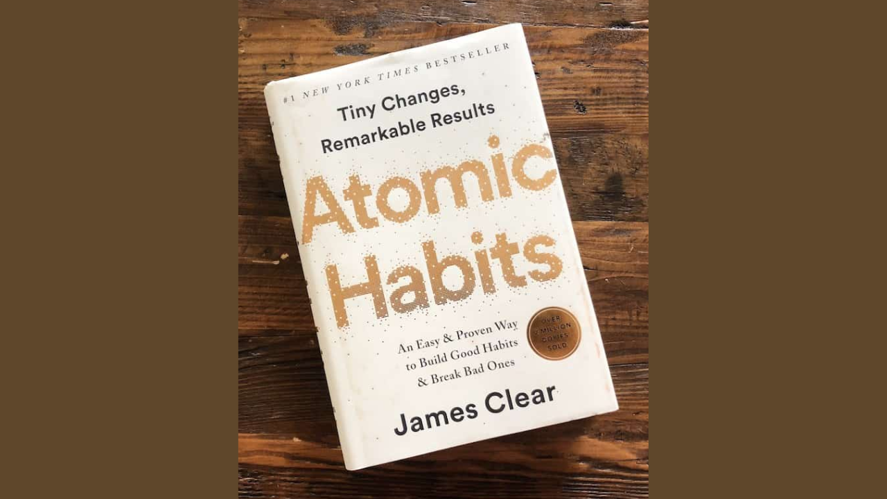 Atomic Habits by James Clear