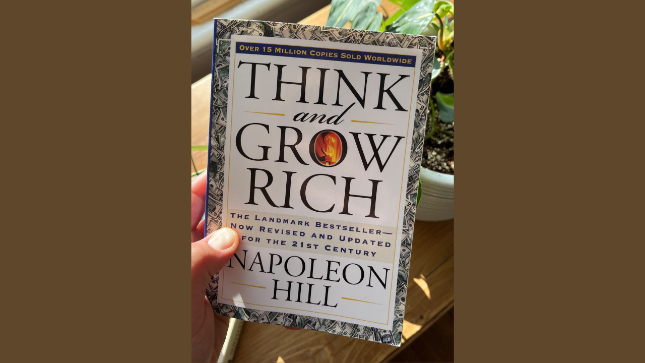 Think and Grow Rich by Napoleon Hill