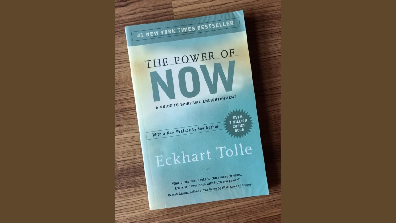 The Power of Now by Eckhart Tolle