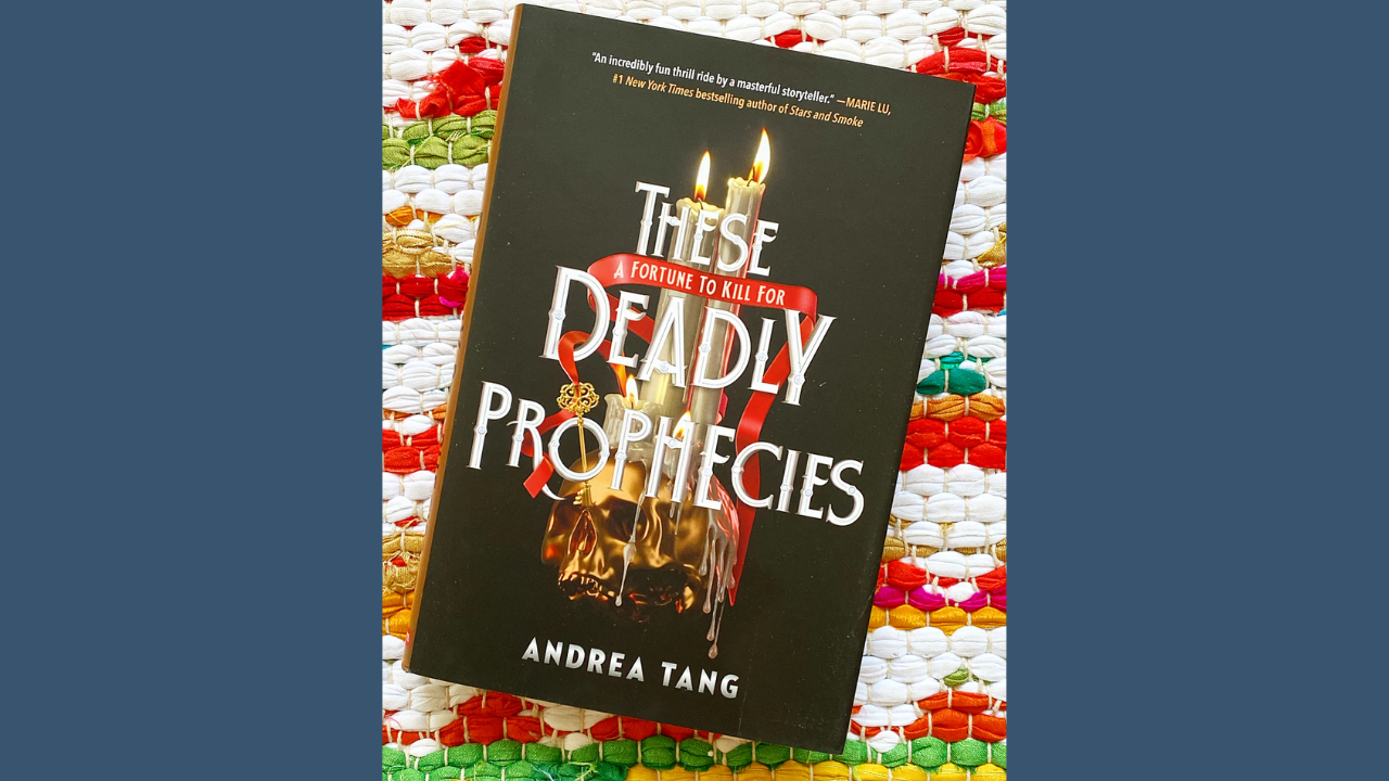 These Deadly Prophecies by Andrea Tang