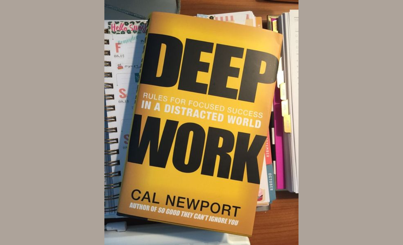 Deep Work by Cal Newport