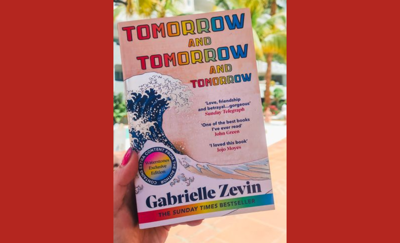 Tomorrow and Tomorrow and Tomorrow by Gabrielle Zevin