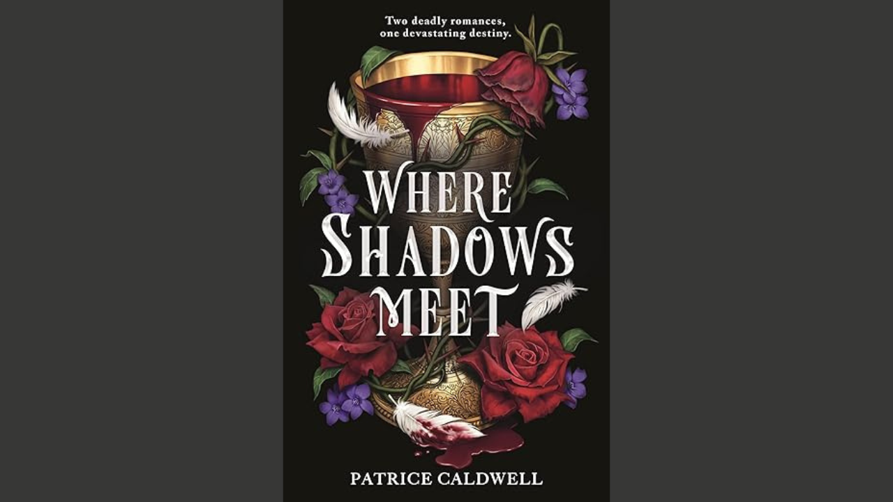 Where Shadows Meet by Patrice Caldwell