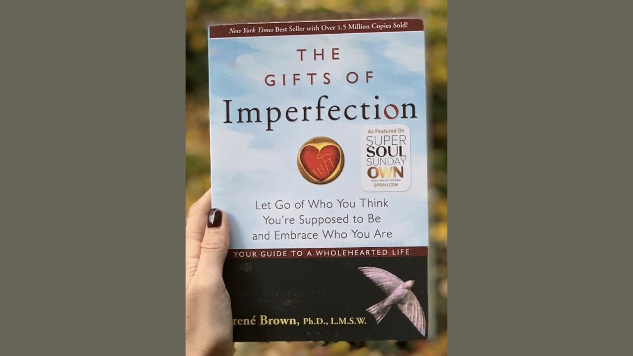 The Gifts of Imperfection by Bren Brown