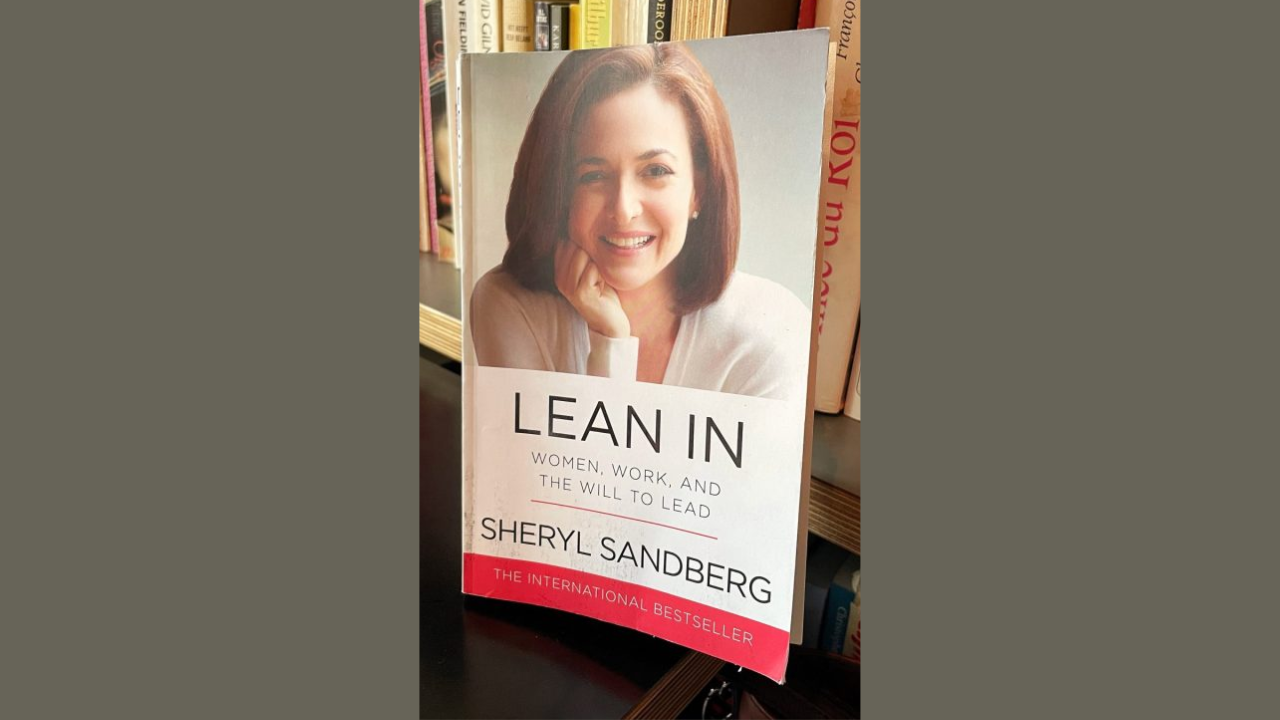 Lean In by Sheryl Sandberg