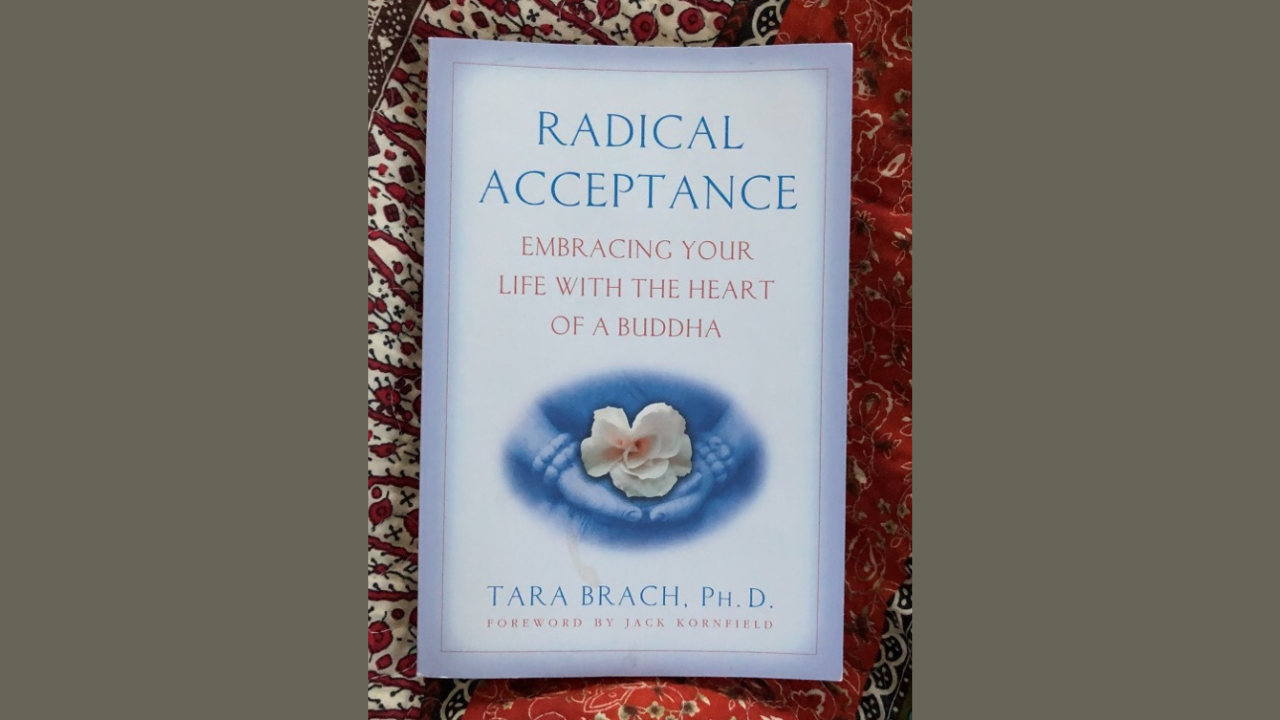 Radical Acceptance by Tara Brach