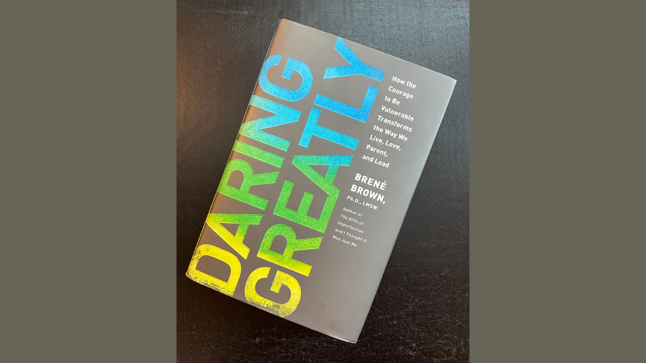 Daring Greatly by Bren Brown