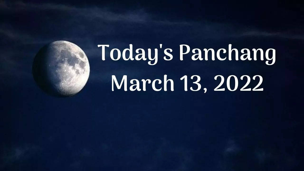 Today's Panchang March 13, 2022