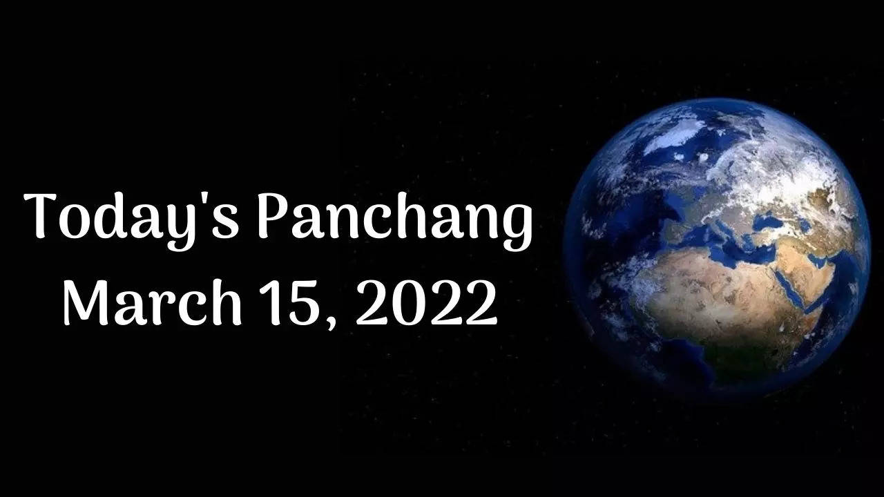 Today's Panchang March 15, 2022