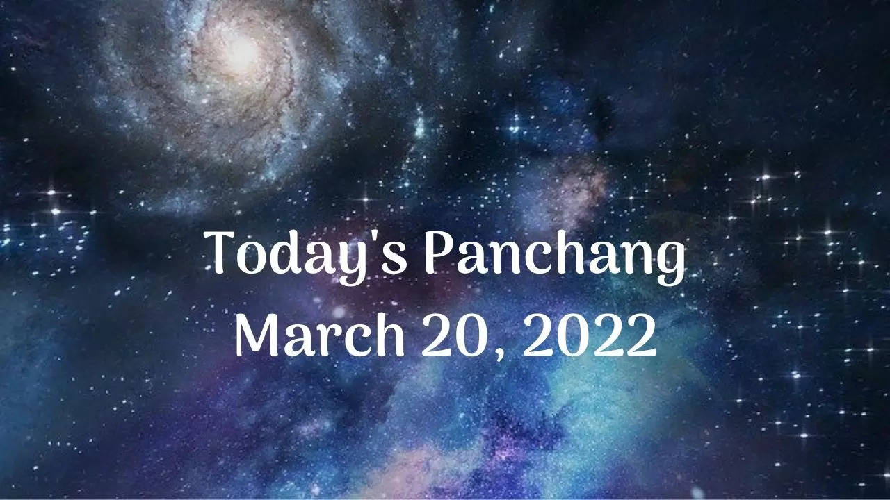 Today's Panchang March 20, 2022