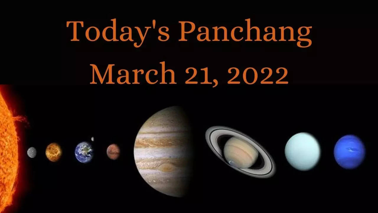 Today's Panchang March 21, 2022