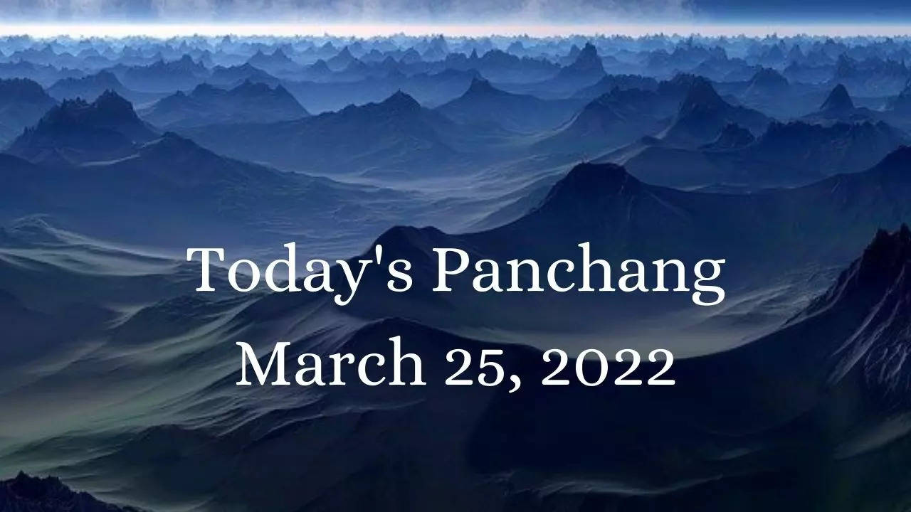 Today's Panchang March 25, 2022