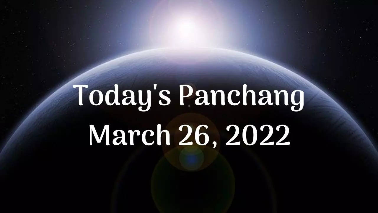 Today's Panchang March 26, 2022