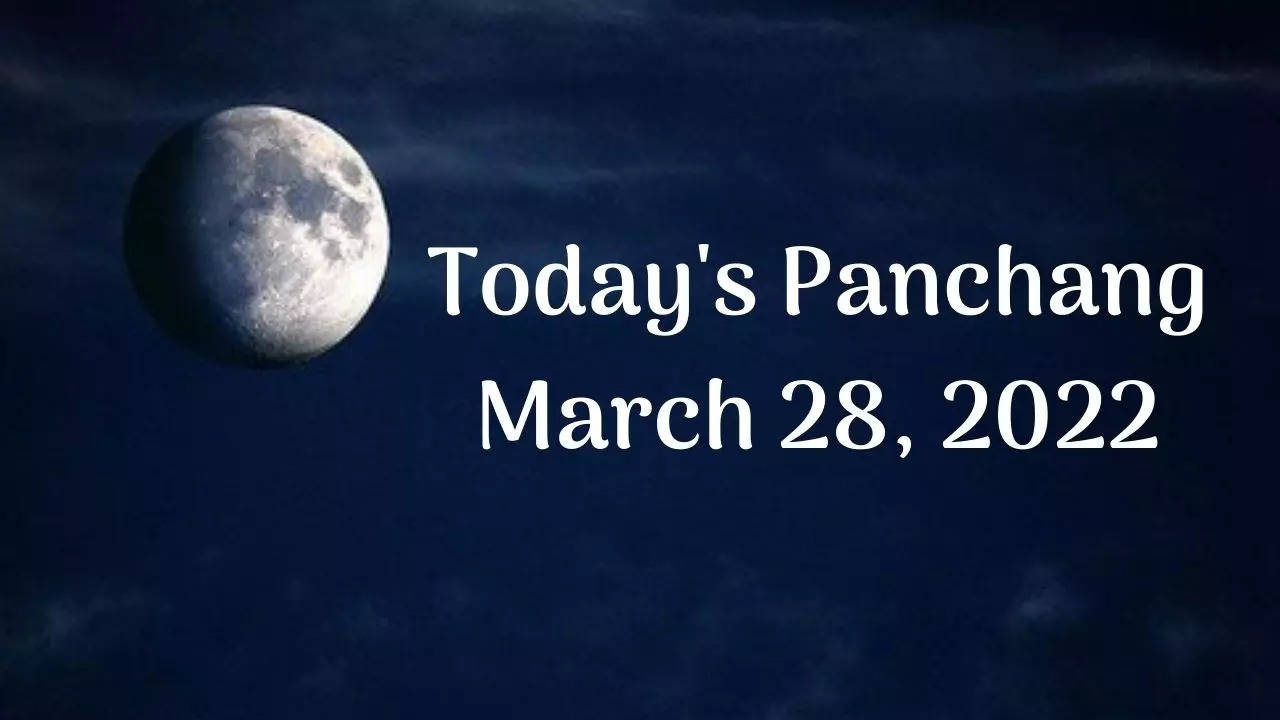 Today's Panchang March 28, 2022