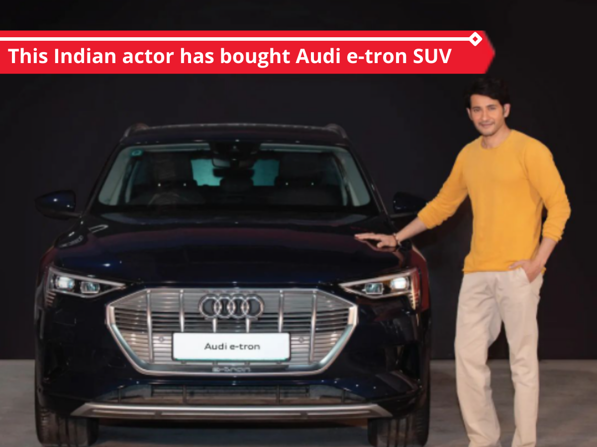 Mahesh Babu buys Audi e-tron