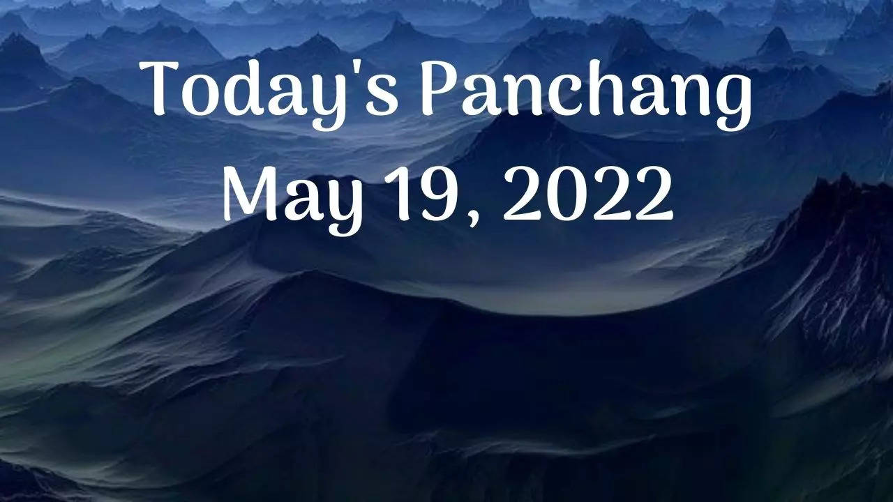 Today's Panchang May 19, 2022
