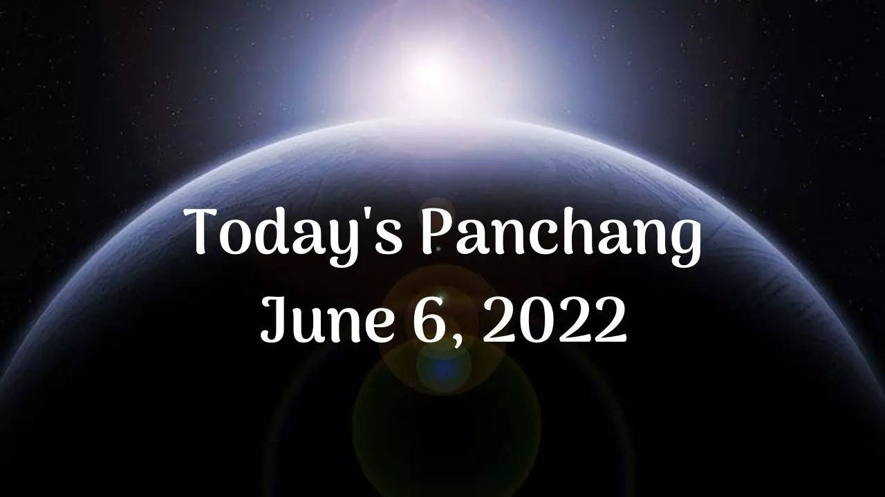 Aaj Ka Panchang Today Panchang, June 6, 2022: Check out the Sunrise and ...