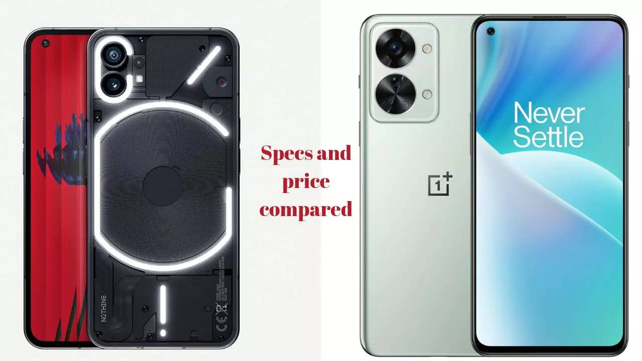 Nothing Phone 1 vs OnePlus Nord 2T: Specifications and price compared.