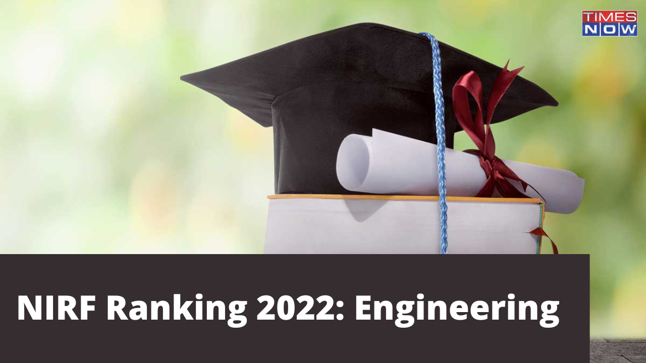 NIRF Ranking 2022 Engineering : IIT Madras, IIT Bombay, IIT Delhi ...