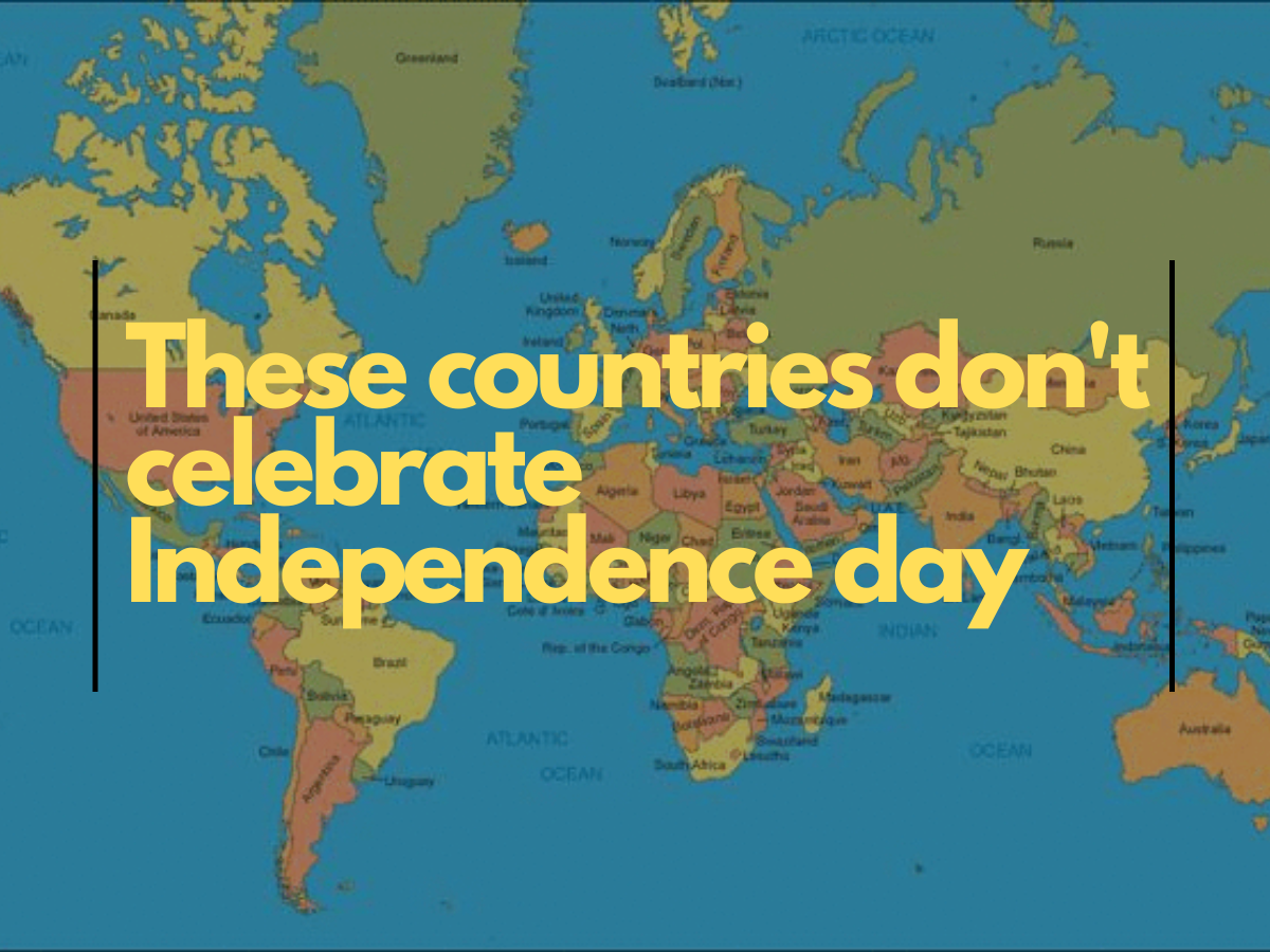 7 countries do not have Independence Day.