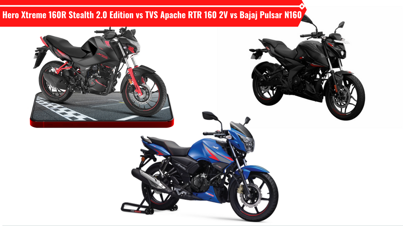 Hero Xtreme 160R Stealth 2.0 Edition vs TVS Apache RTR 160 2V vs Bajaj Pulsar N160: Price, Engine, and Features compared