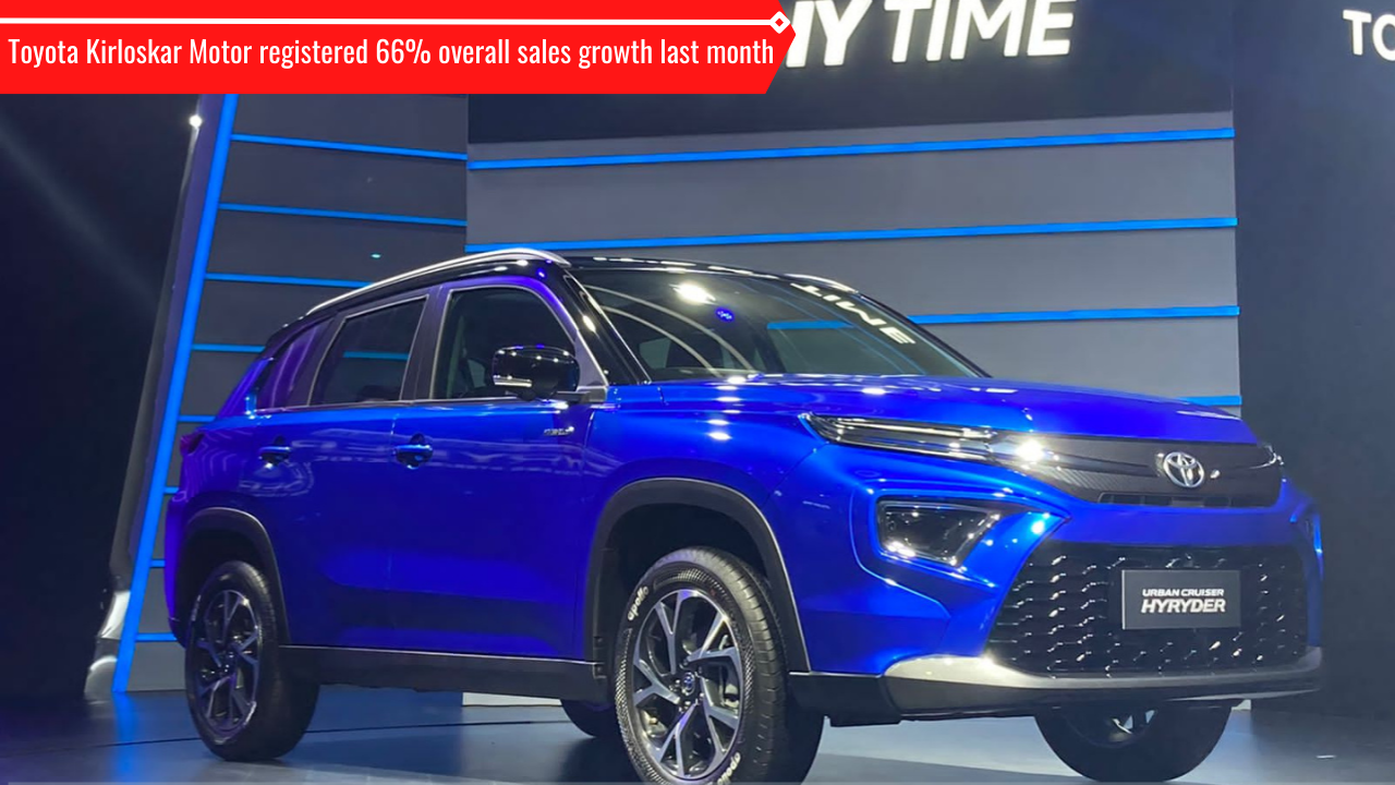 Toyota witnessed 66% overall Y-o-Y sales growth in September 2022 in  India