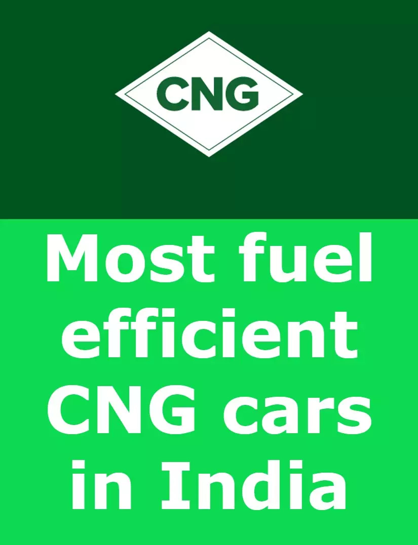 Most fuel efficient CNG cars in India