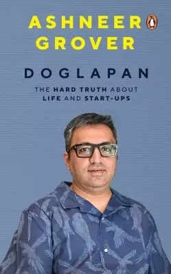 Former BharatPe founder Ashneer Grover pens memoir called 'Doglapan'