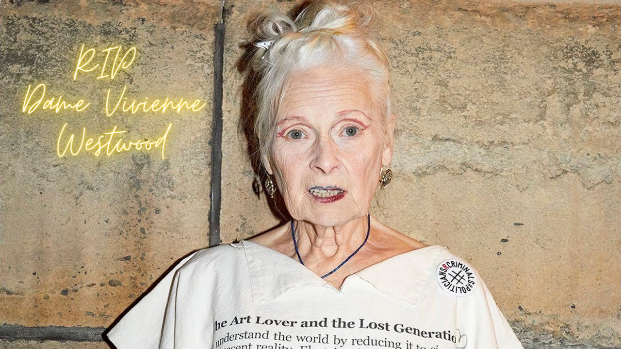 Legendary punk style creator Dame Vivienne Westwood passes away at 81