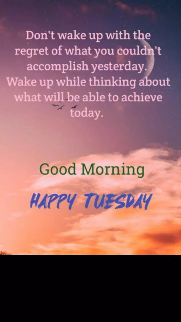 Good morning Tuesday quotes