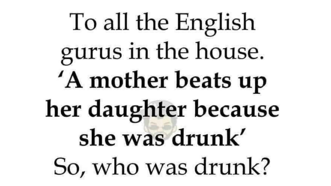 A mother beats up daughter because she was drunk.