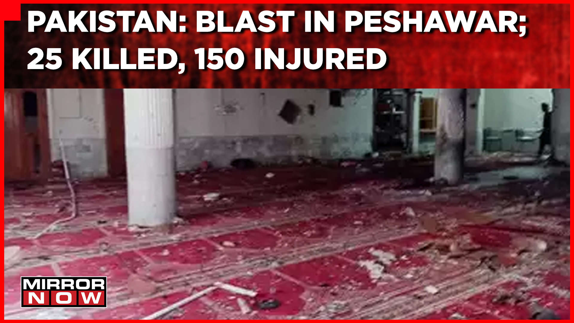 Pakistan Mosque Bombing: First Visuals Of Peshawar Suicide Blast That ...