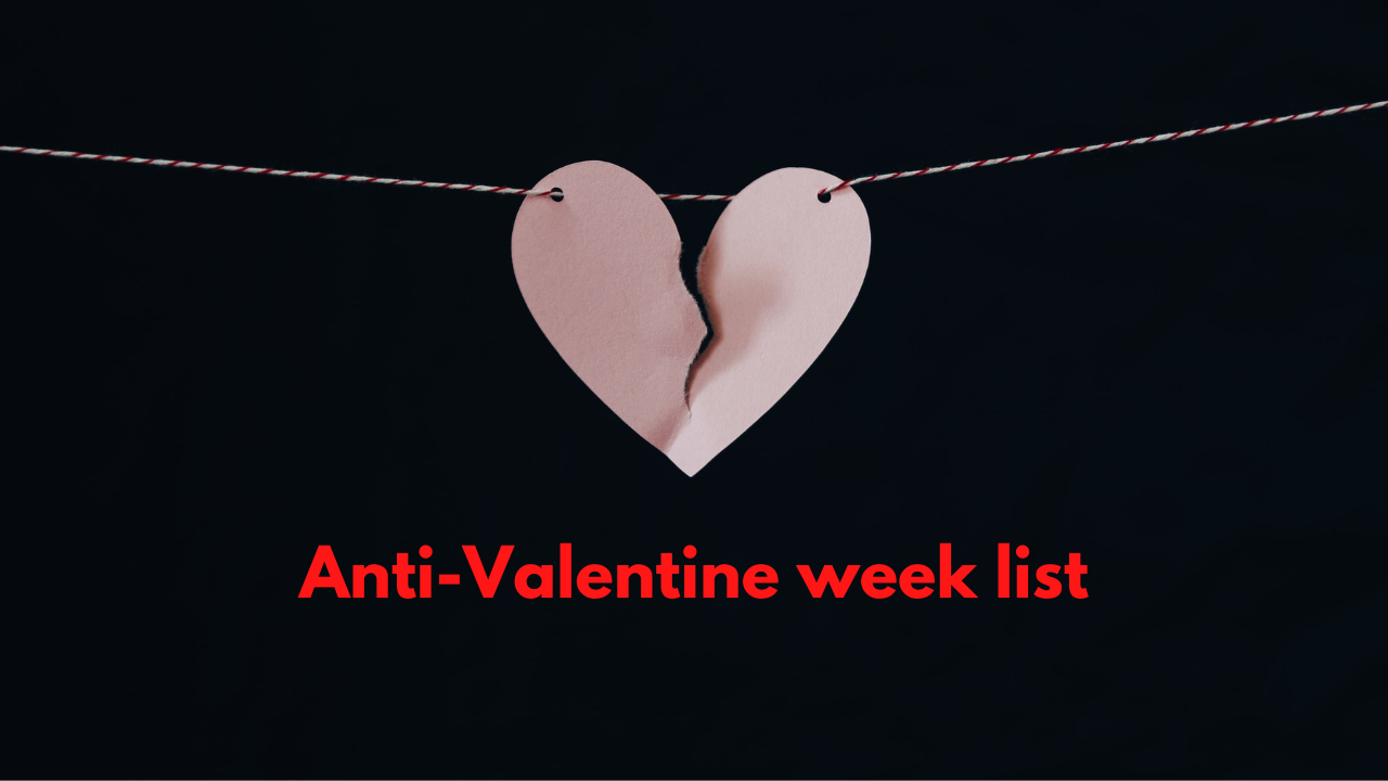 Anti-Valentine week list | Anti-Valentine week list 2023: Slap Day, Kick  Day to Breakup Day, find about all days after Valentine's week