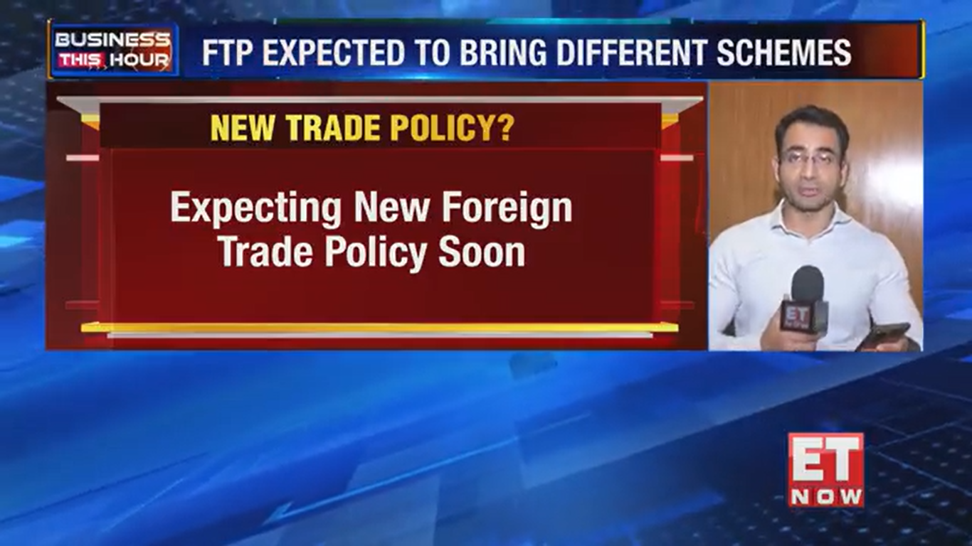 New Foreign Trade Policy Likely By Month-end! A Catalyst For Economic ...