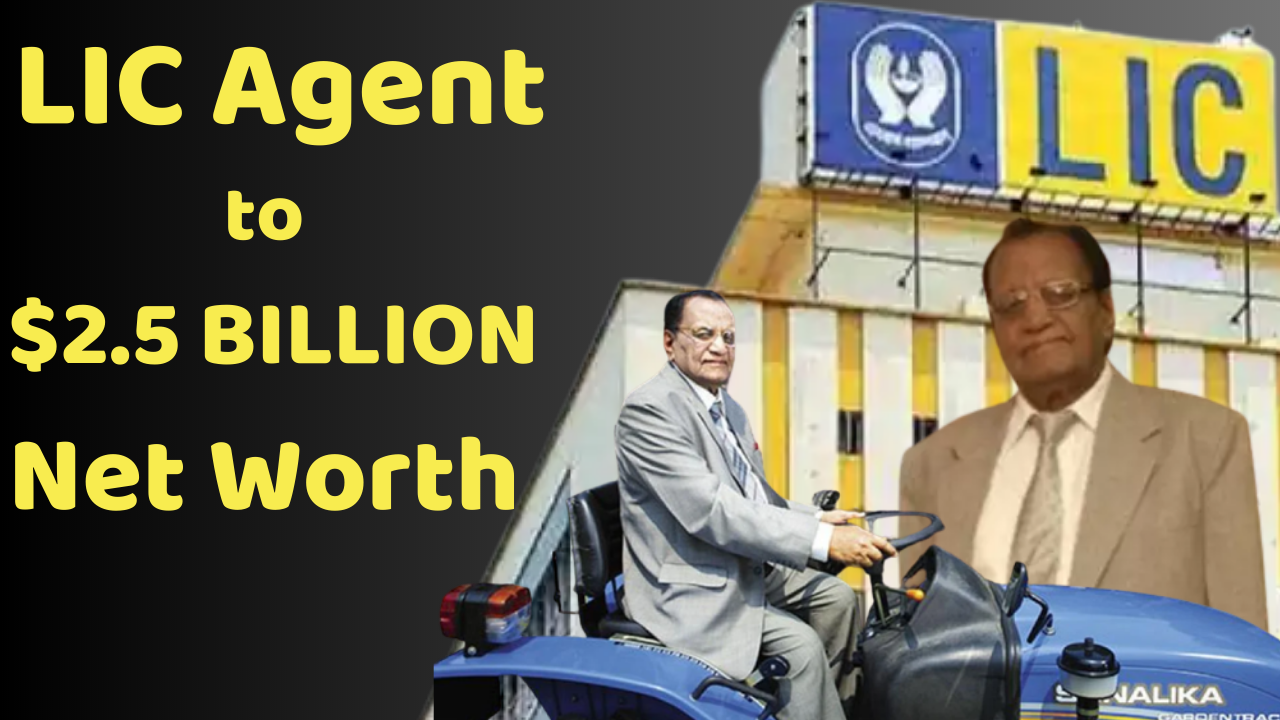 LIC Agent to 2.5 Billion Net Worth: Sonalika Group, founded by Lachhman Das Mittal is India’s third-largest tractor maker by market share.
