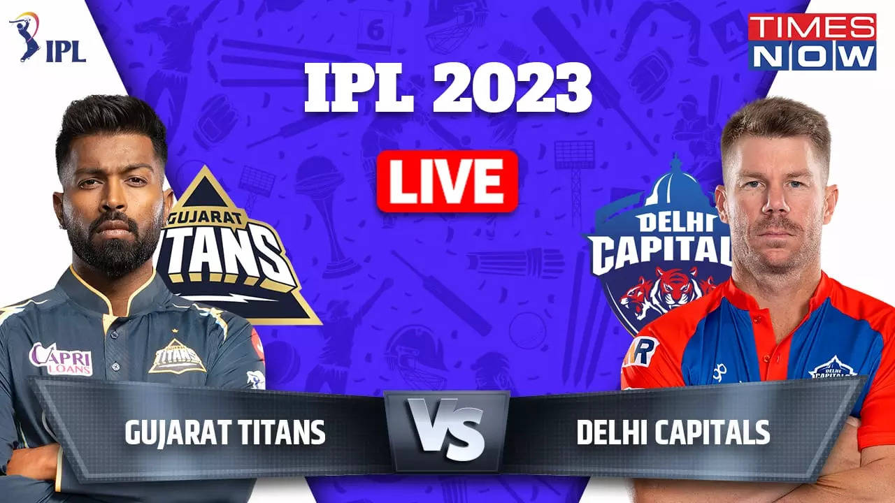 GT vs DC TATA IPL 2023 Live Score, Gujarat Titans vs Delhi Capitals Live Cricket Score Online on Star Sports 1 Hindi-English, Hotstar, Jio Cinema IPL Live Streaming Today Match Cricket