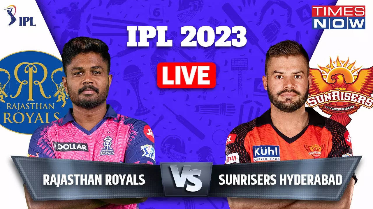 RR vs SRH TATA IPL 2023 Live Score, Rajasthan Royals vs Sunrisers Hyderabad Live Cricket Score Online on Star Sports 1 Hindi-English, Hotstar, Jio Cinema IPL Live Streaming Today Match Cricket